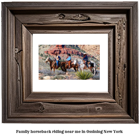 family horseback riding near me in Ossining, New York